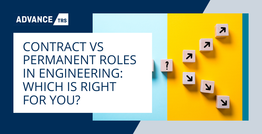 Contract vs Permanent Roles in Engineering: Which is Right for You?
