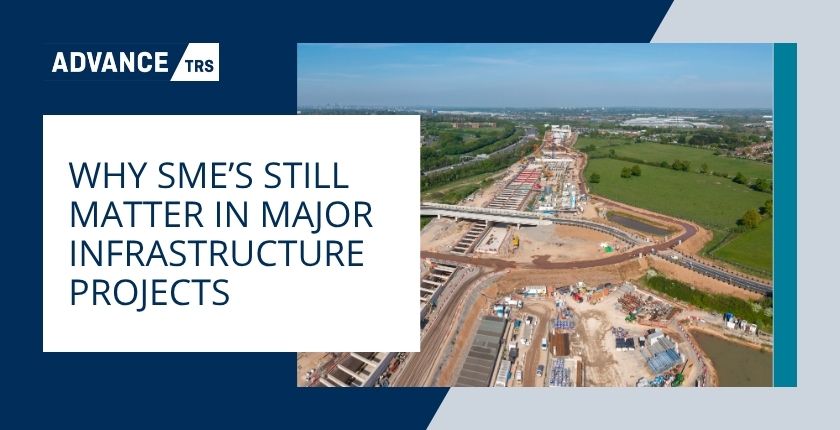 Why SME's Still Matter in Major Infrastructure Projects